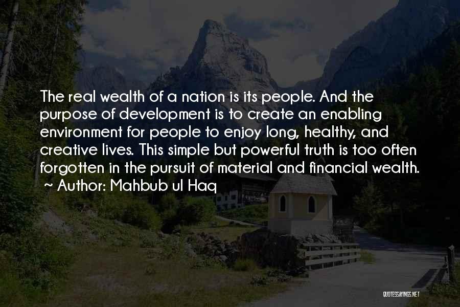 Powerful But Simple Quotes By Mahbub Ul Haq
