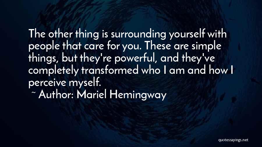 Powerful But Simple Quotes By Mariel Hemingway