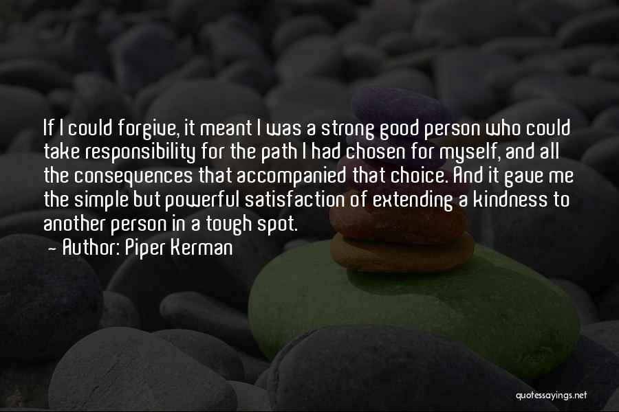 Powerful But Simple Quotes By Piper Kerman