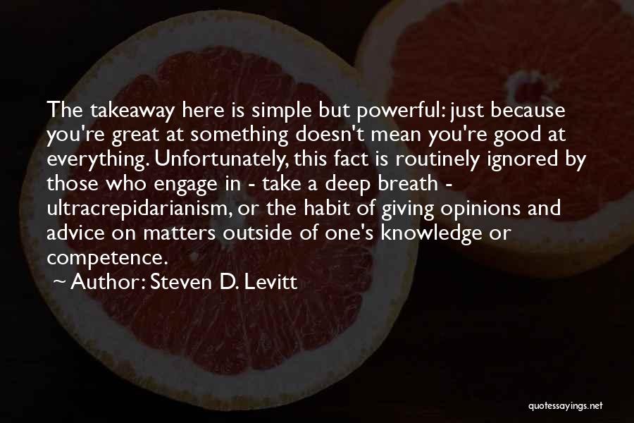Powerful But Simple Quotes By Steven D. Levitt
