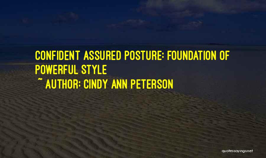 Powerful Confident Quotes By Cindy Ann Peterson