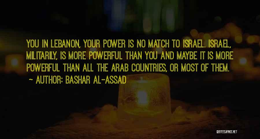 Powerful Countries Quotes By Bashar Al-Assad