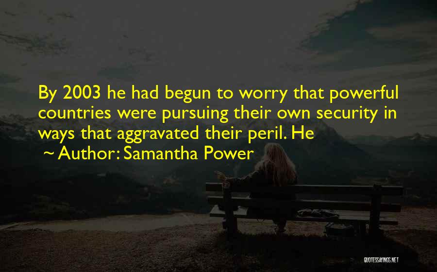 Powerful Countries Quotes By Samantha Power