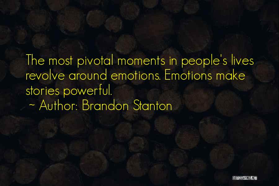 Powerful Emotions Quotes By Brandon Stanton