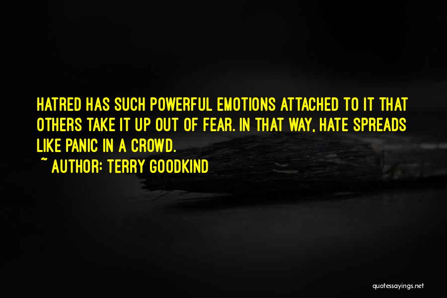 Powerful Emotions Quotes By Terry Goodkind