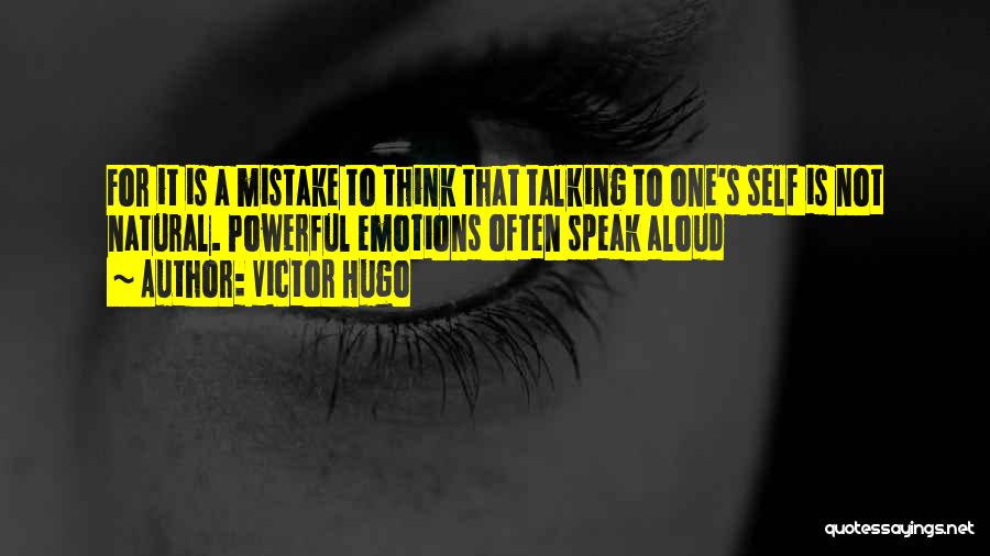 Powerful Emotions Quotes By Victor Hugo