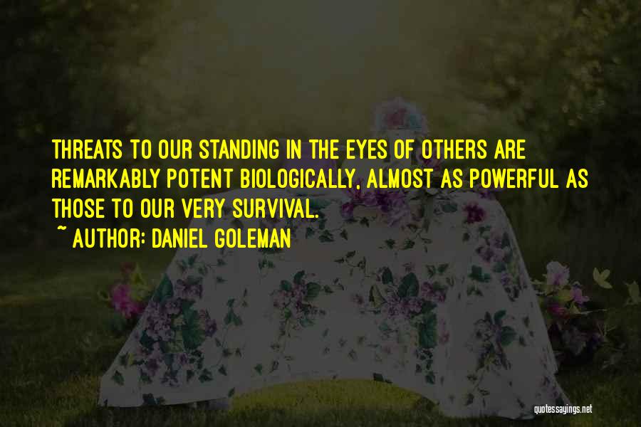 Powerful Eyes Quotes By Daniel Goleman