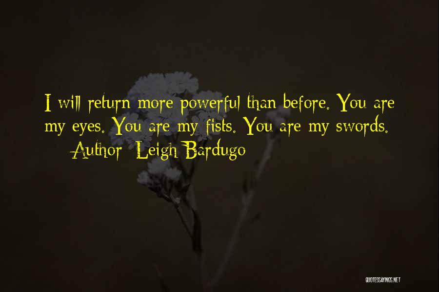 Powerful Eyes Quotes By Leigh Bardugo