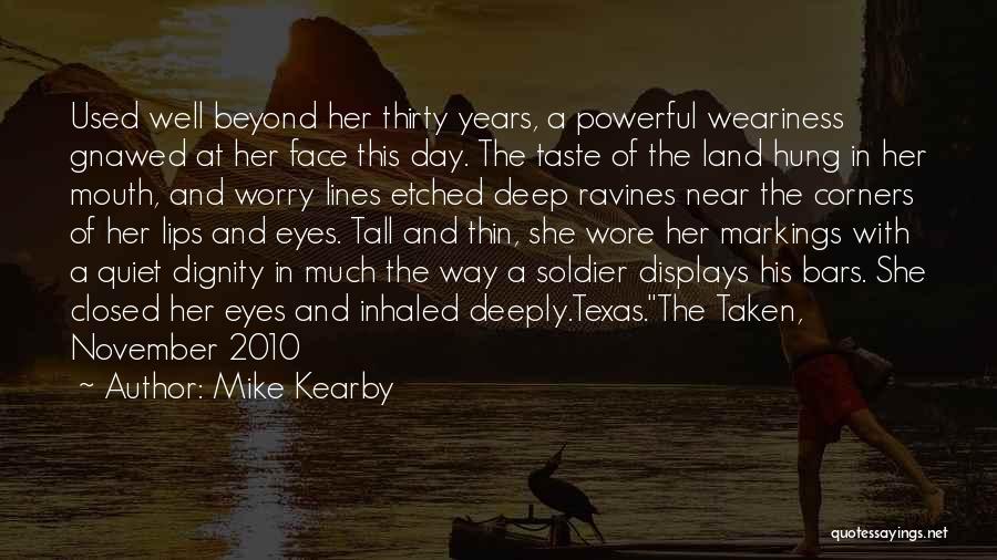 Powerful Eyes Quotes By Mike Kearby