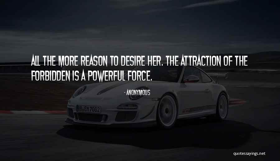 Powerful Force Quotes By Anonymous Powerful Force Quotes By Anonymous