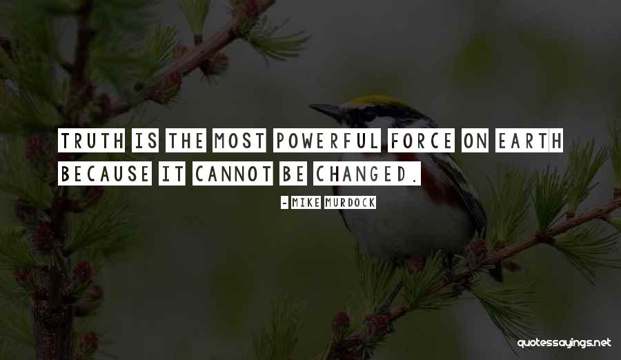 Powerful Force Quotes By Mike Murdock Powerful Force Quotes By Mike Murdock