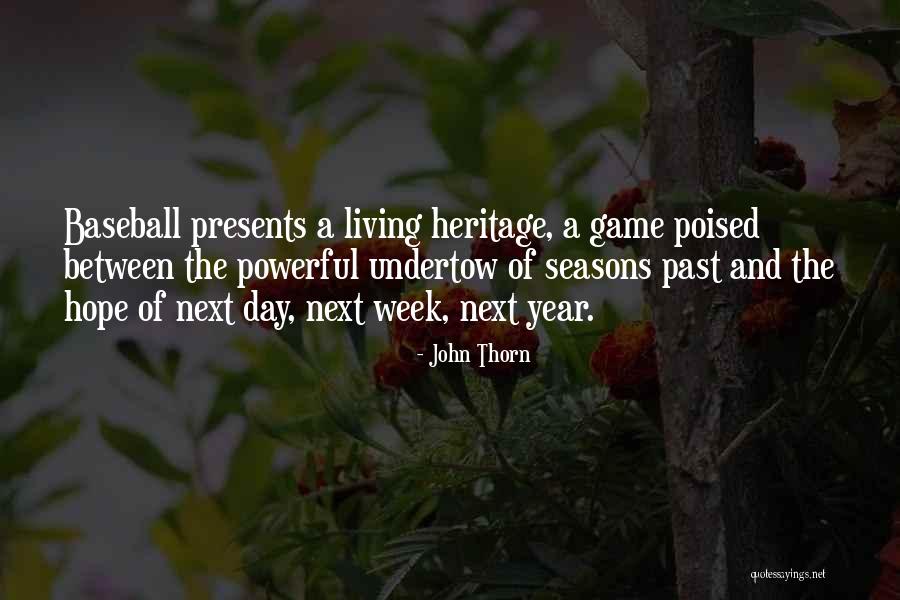 Powerful Game Quotes By John Thorn Powerful Game Quotes By John Thorn