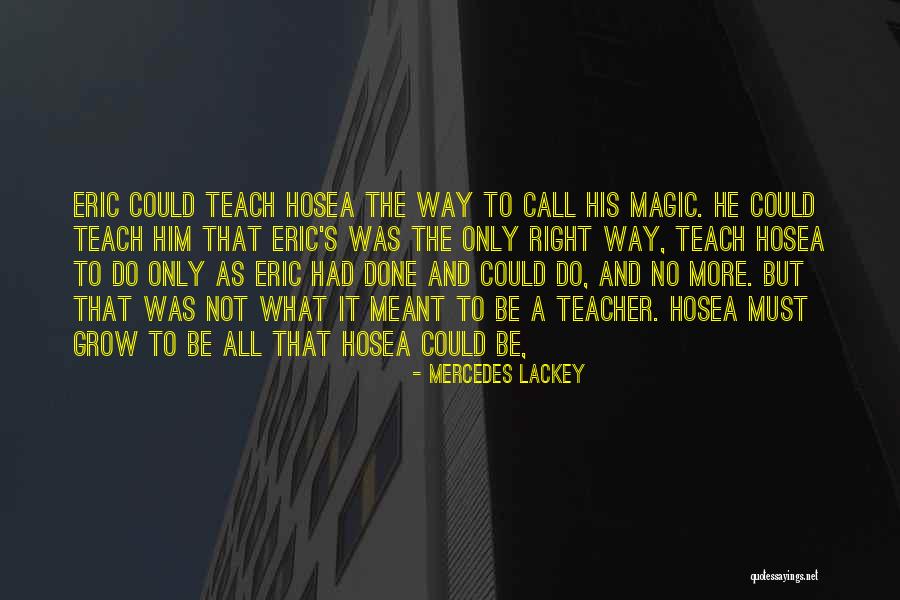 Powerful Illuminati Quotes By Mercedes Lackey