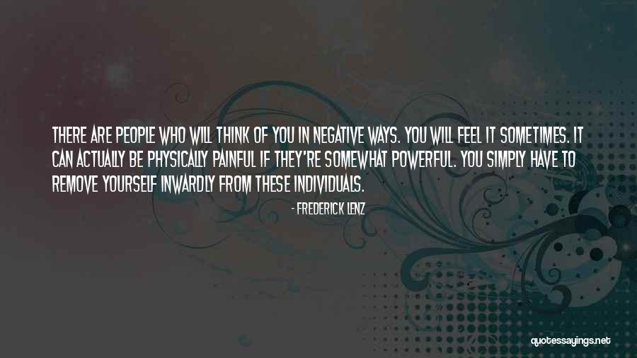 Powerful Individuals Quotes By Frederick Lenz Powerful Individuals Quotes By Frederick Lenz