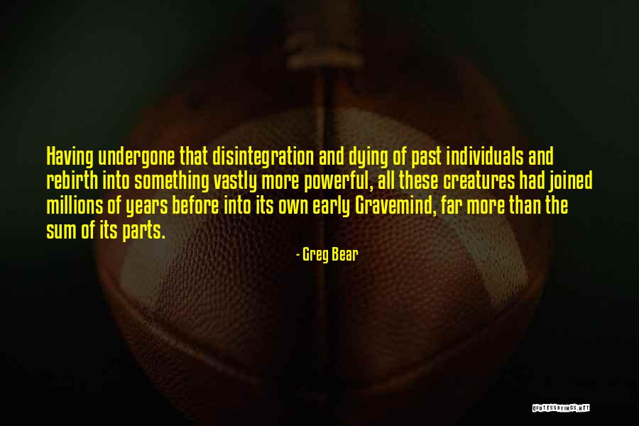 Powerful Individuals Quotes By Greg Bear Powerful Individuals Quotes By Greg Bear