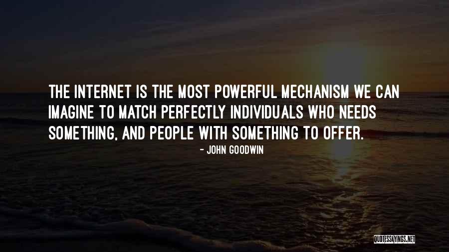 Powerful Individuals Quotes By John Goodwin Powerful Individuals Quotes By John Goodwin