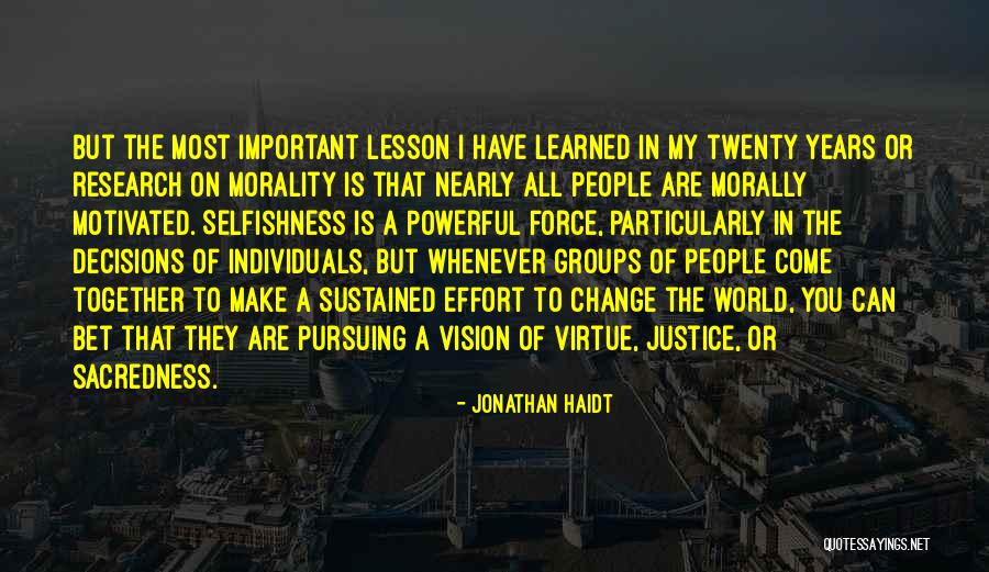 Powerful Individuals Quotes By Jonathan Haidt Powerful Individuals Quotes By Jonathan Haidt
