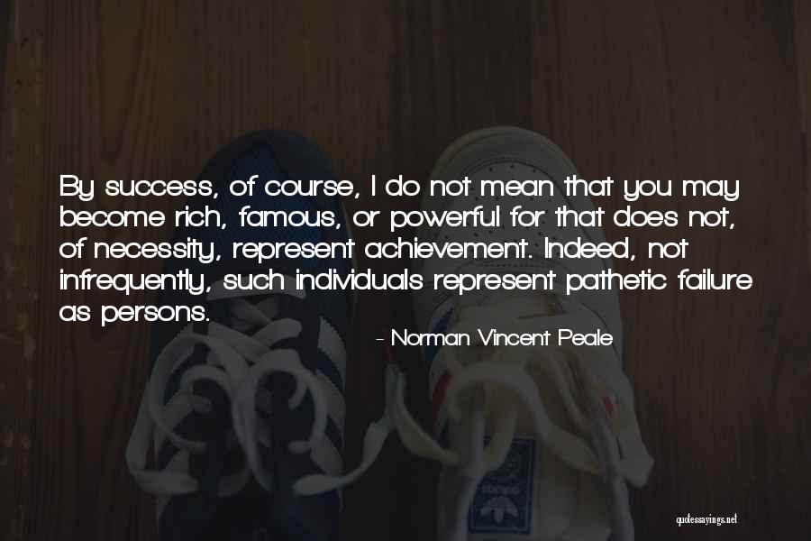 Powerful Individuals Quotes By Norman Vincent Peale Powerful Individuals Quotes By Norman Vincent Peale