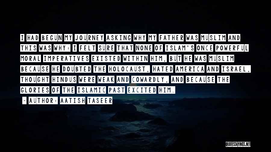 Powerful Islamic Quotes By Aatish Taseer