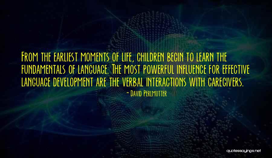 Powerful Language Quotes By David Perlmutter Powerful Language Quotes By David Perlmutter