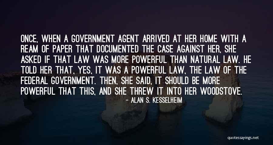 Powerful Law Quotes By Alan S. Kesselheim Powerful Law Quotes By Alan S. Kesselheim