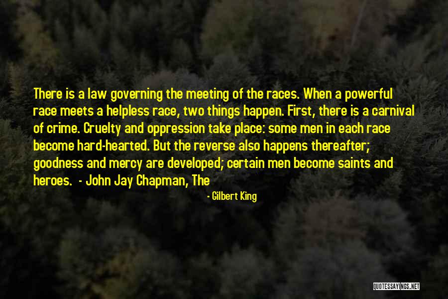 Powerful Law Quotes By Gilbert King Powerful Law Quotes By Gilbert King