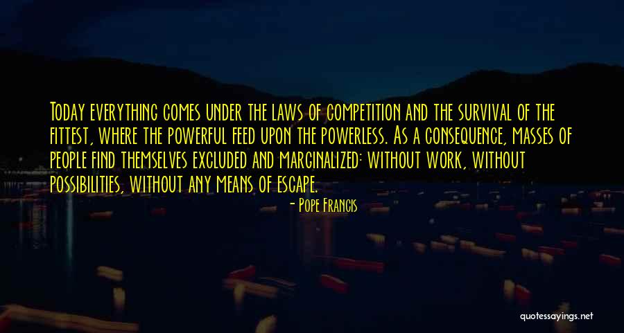 Powerful Law Quotes By Pope Francis Powerful Law Quotes By Pope Francis