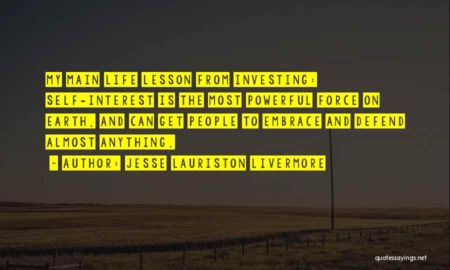 Powerful Life Force Quotes By Jesse Lauriston Livermore