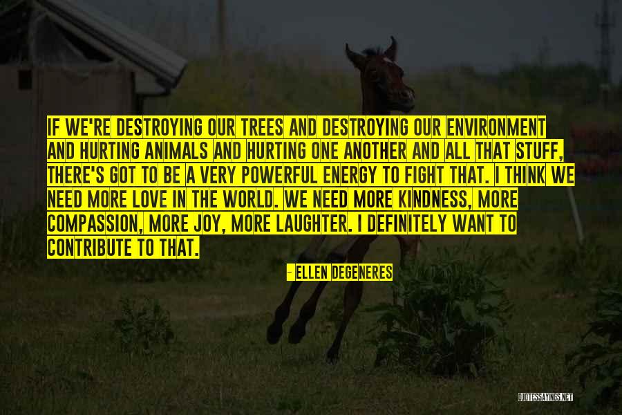 Powerful Love Quotes By Ellen DeGeneres