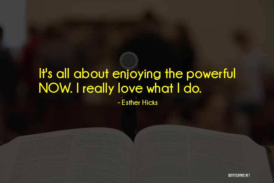 Powerful Love Quotes By Esther Hicks Powerful Love Quotes By Esther Hicks