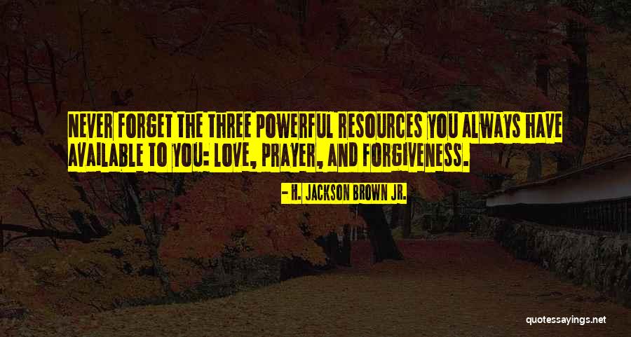 Powerful Love Quotes By H. Jackson Brown Jr. Powerful Love Quotes By H. Jackson Brown Jr.