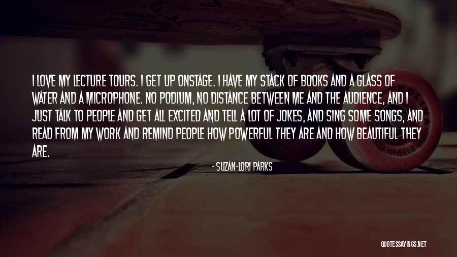 Powerful Love Quotes By Suzan-Lori Parks Powerful Love Quotes By Suzan-Lori Parks