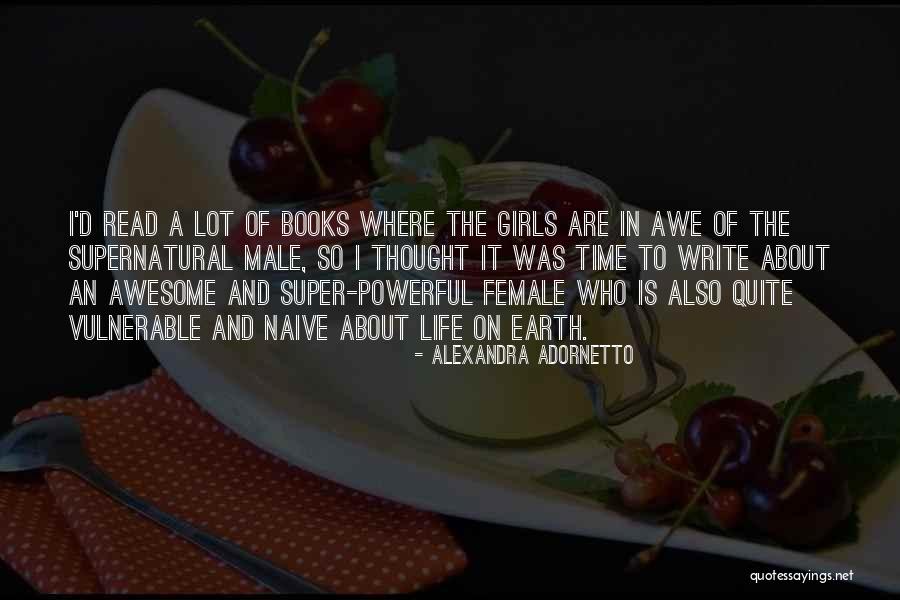 Powerful Male Quotes By Alexandra Adornetto Powerful Male Quotes By Alexandra Adornetto