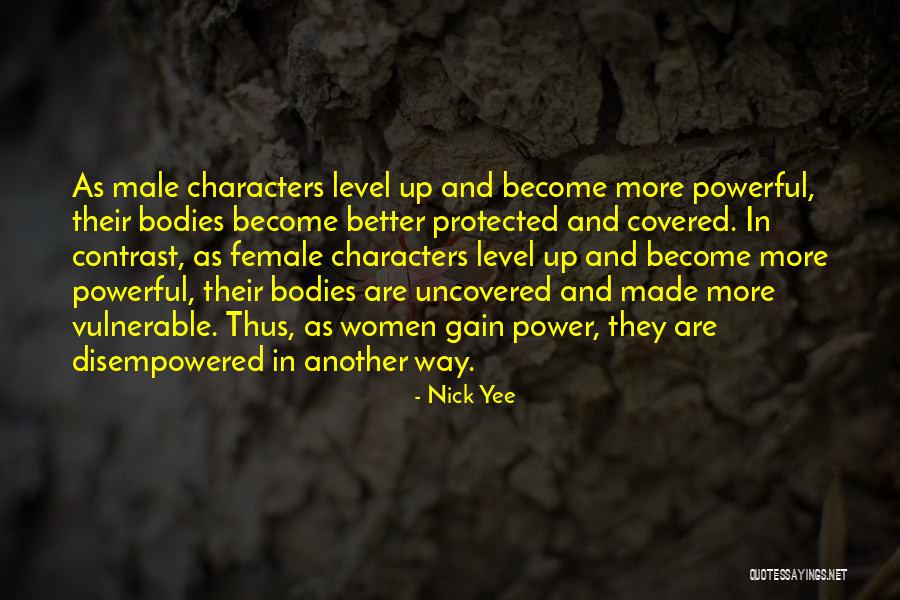 Powerful Male Quotes By Nick Yee Powerful Male Quotes By Nick Yee