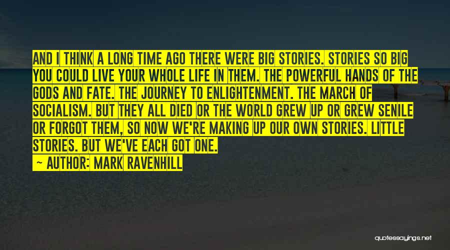 Powerful Meaning Life Quotes By Mark Ravenhill