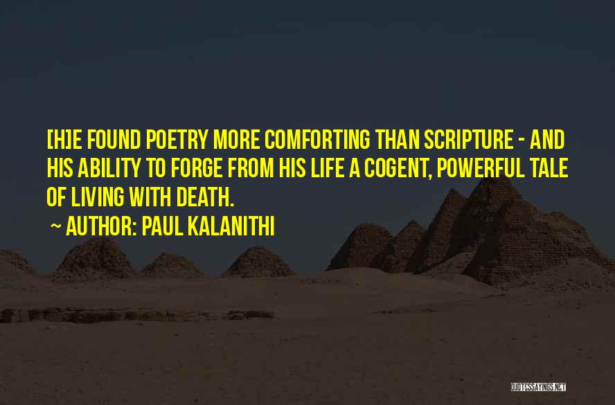 Powerful Meaning Life Quotes By Paul Kalanithi