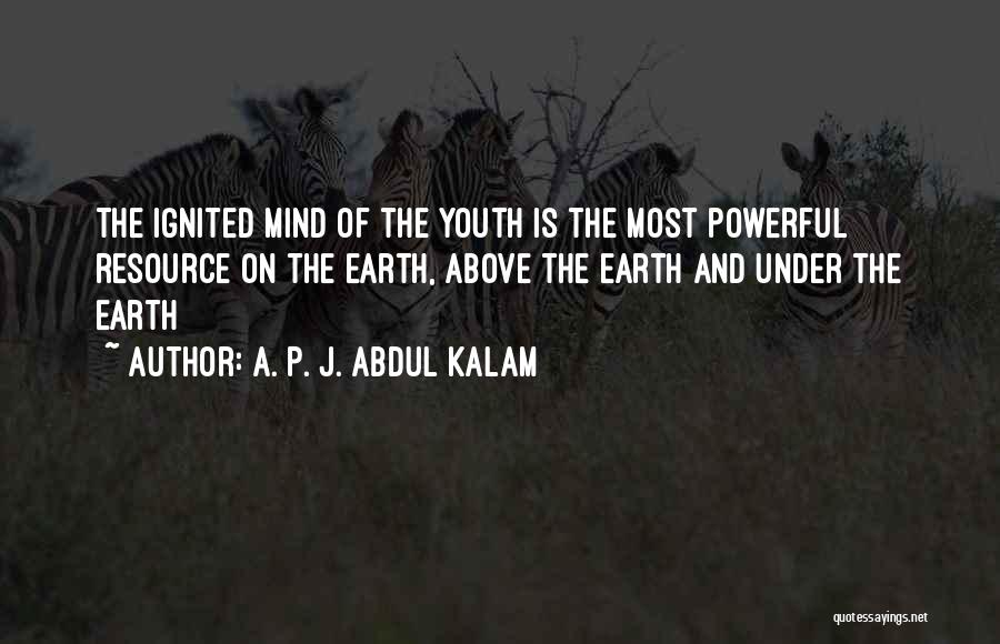 Powerful Mind Quotes By A. P. J. Abdul Kalam
