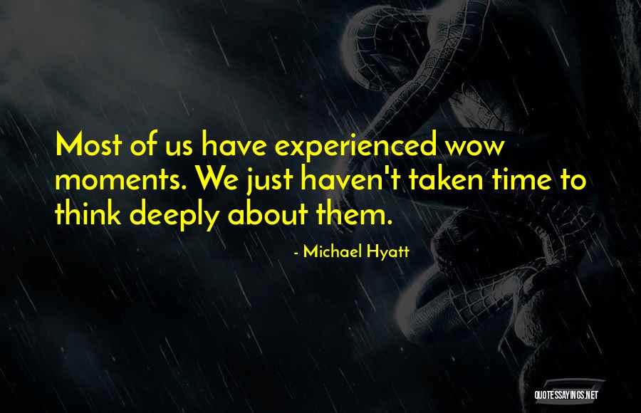 Powerful Moments Quotes By Michael Hyatt Powerful Moments Quotes By Michael Hyatt