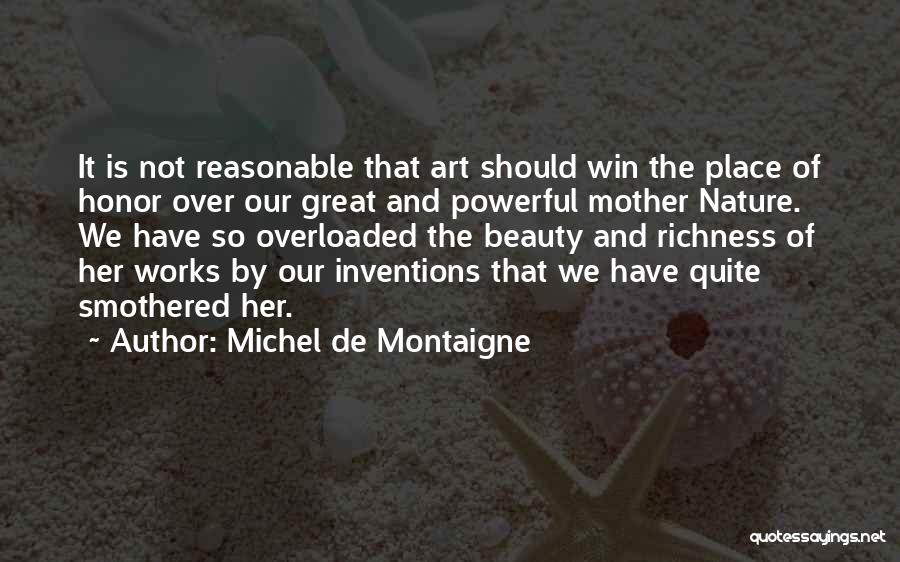 Powerful Mother Nature Quotes By Michel De Montaigne