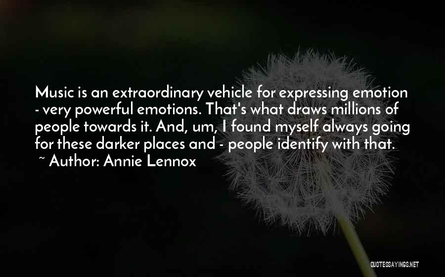 Powerful Music Quotes By Annie Lennox