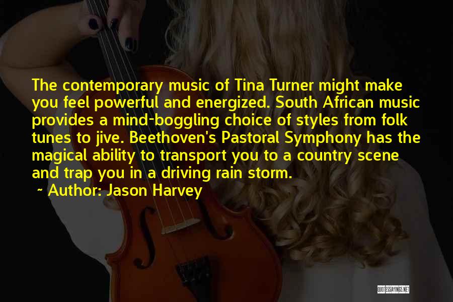 Powerful Music Quotes By Jason Harvey