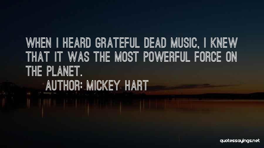 Powerful Music Quotes By Mickey Hart