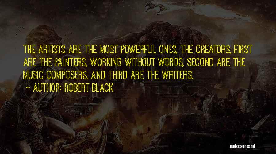 Powerful Music Quotes By Robert Black