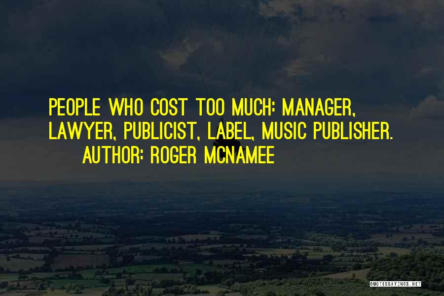 Powerful Music Quotes By Roger McNamee