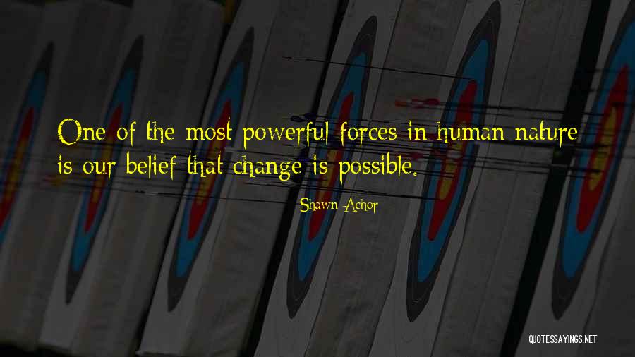 Powerful Nature Quotes By Shawn Achor Powerful Nature Quotes By Shawn Achor