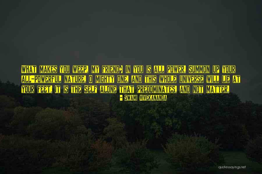 Powerful Nature Quotes By Swami Vivekananda Powerful Nature Quotes By Swami Vivekananda