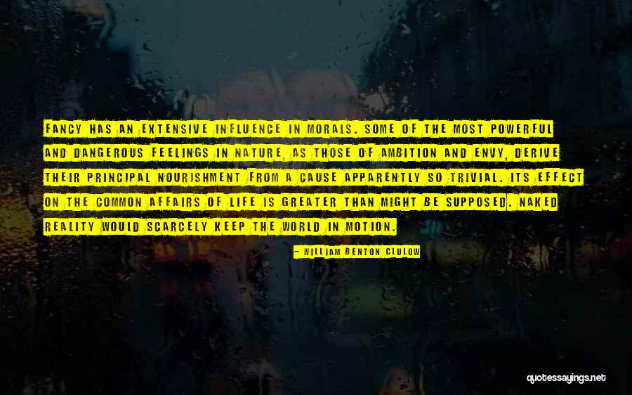 Powerful Nature Quotes By William Benton Clulow Powerful Nature Quotes By William Benton Clulow