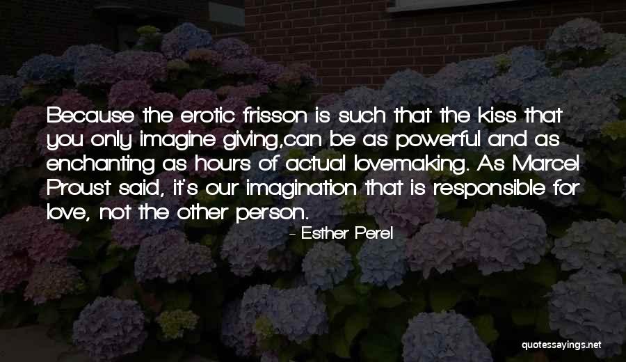 Powerful Not Giving Up Quotes By Esther Perel Powerful Not Giving Up Quotes By Esther Perel