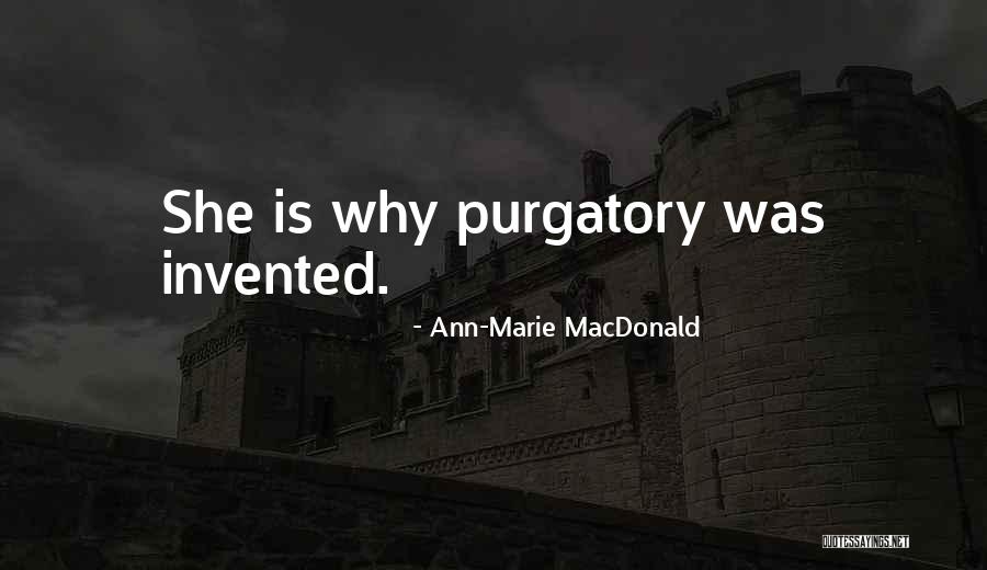 Powerful Pentecostal Quotes By Ann-Marie MacDonald Powerful Pentecostal Quotes By Ann-Marie MacDonald
