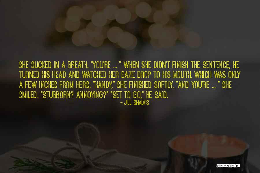 Powerful Pentecostal Quotes By Jill Shalvis Powerful Pentecostal Quotes By Jill Shalvis